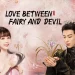 Link Nonton Love Between Fairy and Devil Sub Indo Full HD All Episode Resmi di iQIYI