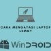 Mengatasi Laptop Windows 10 Lemot Mengatasi Laptop Windows 10 Lemot